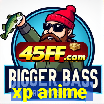 xp anime